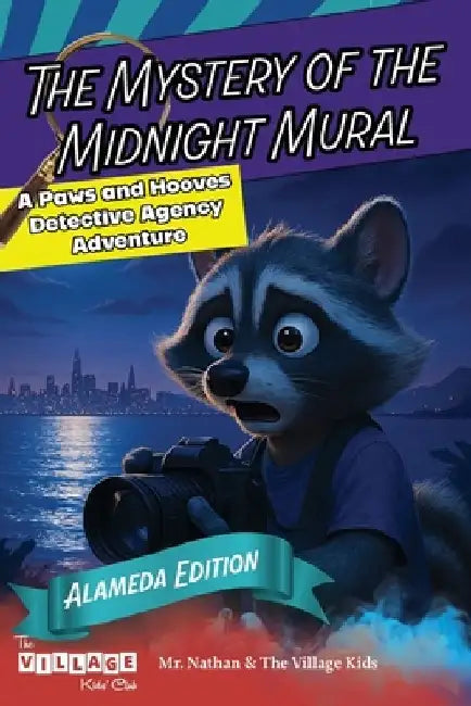 The Mystery of the Midnight Mural by Nathan Wu
