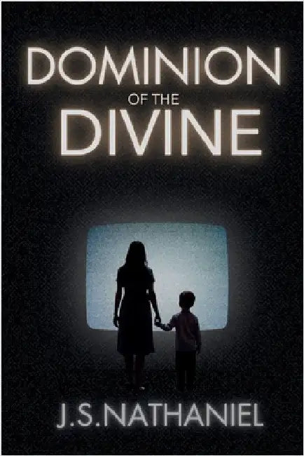 Dominion of the Divine by Nathaniel, J. S.