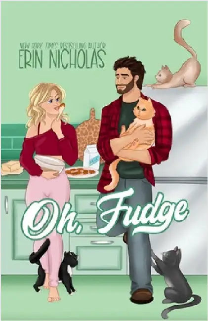 Oh, Fudge by Nicholas, Erin