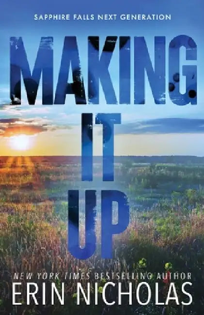 Making It Up by Erin Nicholas