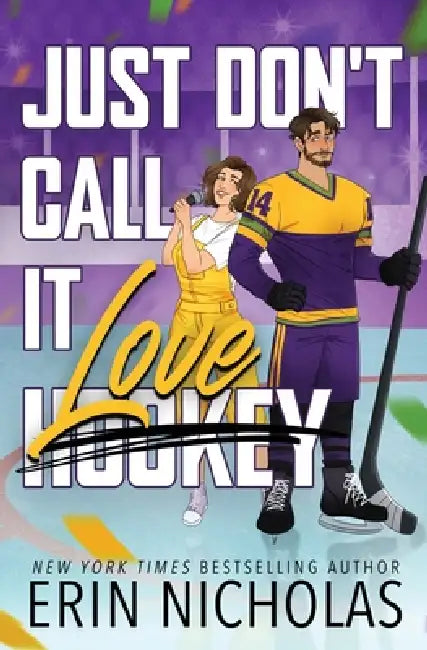 Just Don't Call It Love by Erin Nicholas