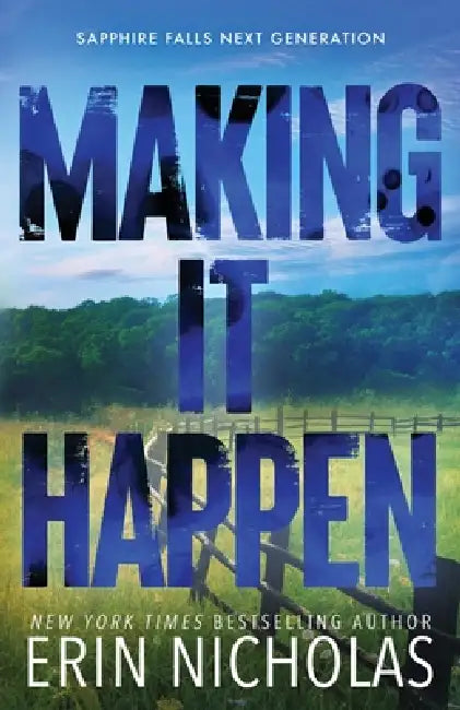 Making It Happen by Erin Nicholas