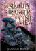 A Slightly Stranger Point of View by Birss, Hannah