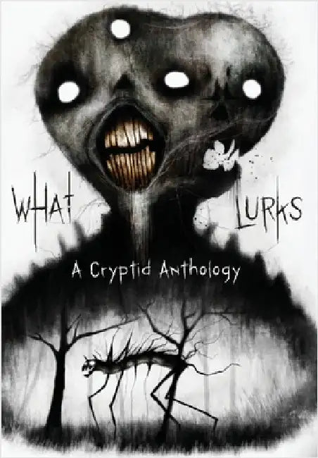 What Lurks: A Cryptid Anthology by Graveside Press