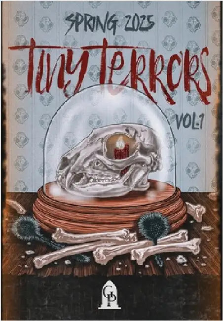 Tiny Terrors: Spring 2025 by Graveside Press
