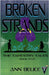Broken Strands by Belice, Ann