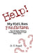 Help! My Kid Likes Fanfiction: The Christian Parent's Guide to a Mystery-clad Story Form by D. T. Powell