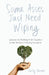 Some Asses Just Need Wiping: Lessons On Holding It All Together As My Mother's Lifelong Caregiver by Shelly Grimm