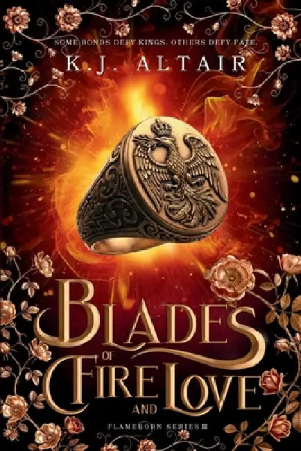 Blades of Fire and Love: A Fantasy Romance Adventure by K. J. Altair