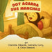 Dot Agarra Sus Manchas by Gabriella L. Curry, Chloe K. Edwards, Deborah A. Stubblefield