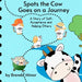 Spots the Cow Goes on a Journey: A Story of Self-Acceptance and Helping Others by Brenda Kay Minor, Marc A. Minor