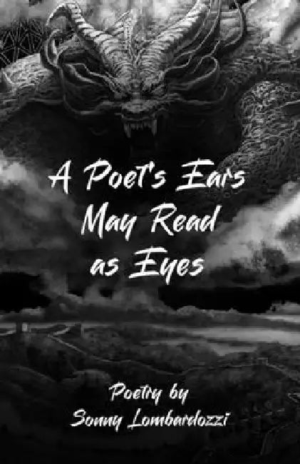 A Poet's Ears May Read as Eyes by Sonny Lombardozzi