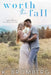 Worth the Fall (The Malone Brothers) by K. Bromberg