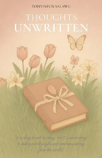 Thoughts Unwritten by Tofiyinfun Salawu
