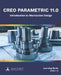 Creo Parametric 11.0: Introduction to Mechanism Design by Ascent - Center for Technical Knowledge