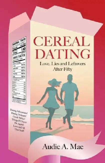 Cereal Dating by Audie A. Mae