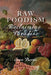 Raw Foodism: Reclaiming Paradise by Evan Burns