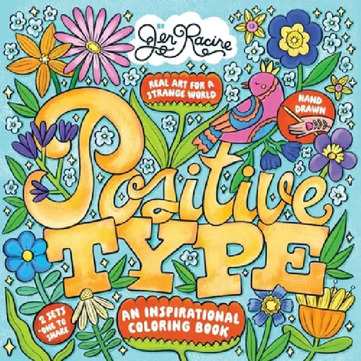 Positive Type: An Inspirational Coloring Book by Jen Racine