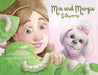 Mia and Margie: Silkworms by Gina Esposito, Nina Lutke