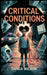 Critical Conditions by Danea Wilson