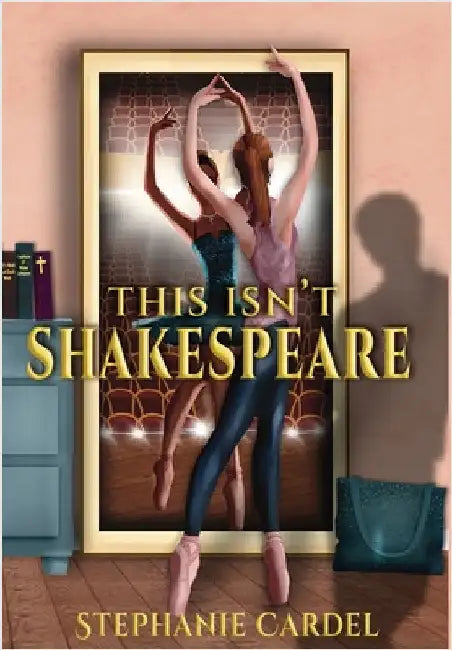 This Isn't Shakespeare by Cardel, Stephanie