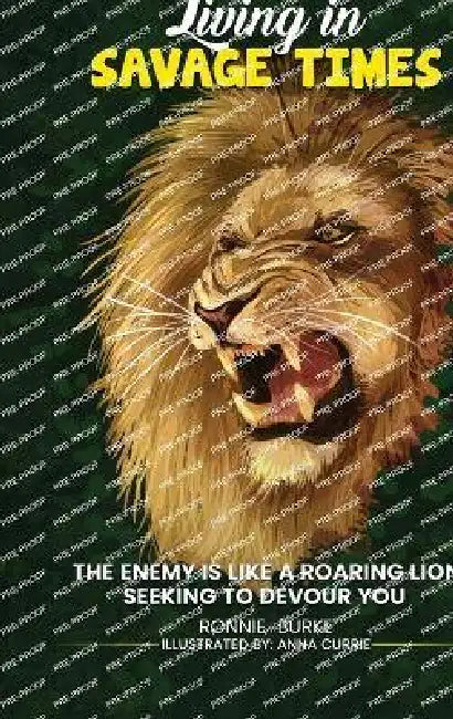 Living In Savage Times by Ronnie Burke