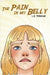 The Pain in My Belly by Perkins, L. E.