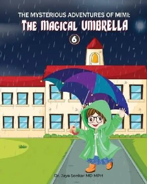The Mysterious Adventures of Mimi The Magical Umbrella by Jaya Sonkar