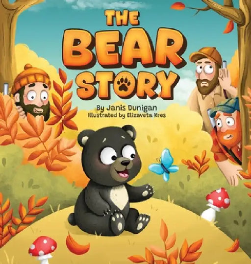 The Bear Story by Janis Dunigan