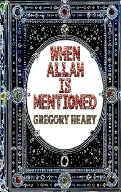 When Allah is mentioned by Gregory Heary