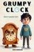 Grumpy Clock by Hubbard, Erin