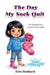 The Day My Sock Quit by Erin Hubbard