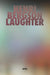 Laughter: An Essay on the Meaning of the Comic by Wyndham Lewis, Henri Bergson, Simon Critchley