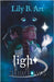 The Light among the Shadows by Art, Lily B.