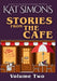 Stories from the Cafe: Volume Two by Kat Simons