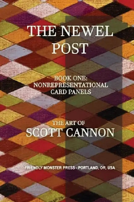 The Newel Post: Nonrepresentational Card Panels by Scott Cannon