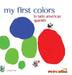 My First Colors in Latin American Spanish by Paul Noguerol