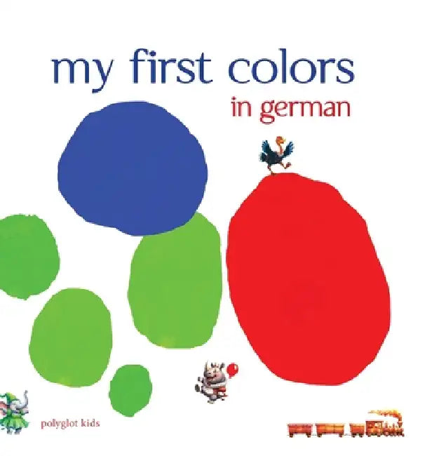 My First Colors in German by Serafima Antonenko