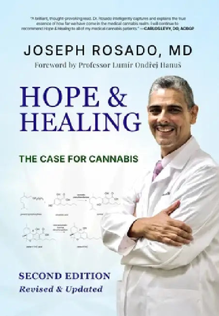 Hope & Healing: The Case for Cannabis by Joseph Rosado