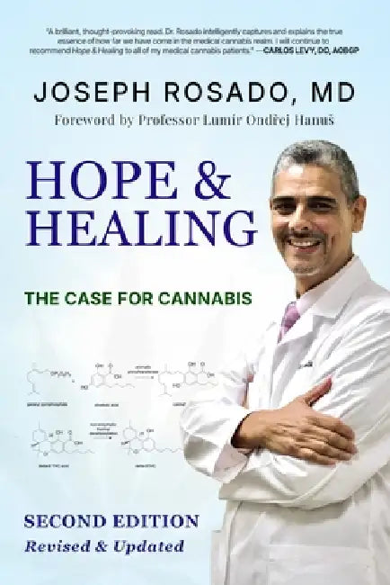 Hope & Healing: The Case for Cannabis by Joseph Rosado