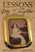 Lessons for My Daughter by Beverley Clarkson