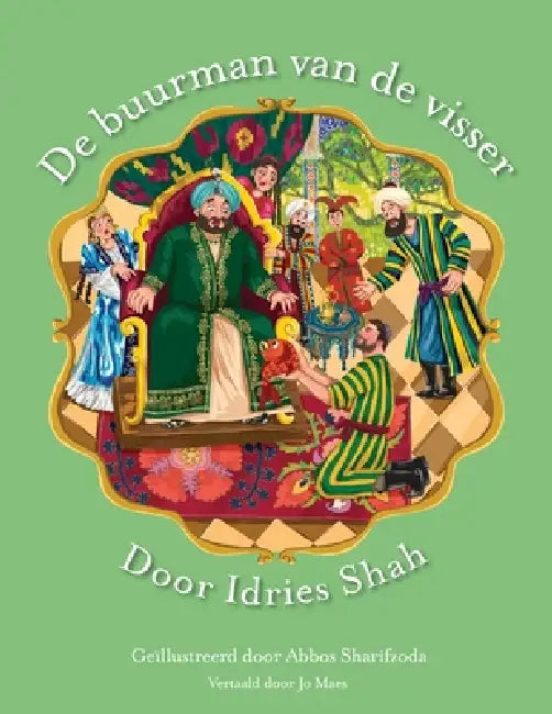 De buurman van de visser by Idries Shah, Abbos Sharifzoda, Jo Maes