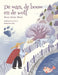 De man, de boom en de wolf by Idries Shah, Katherine Dot, Jo Maes