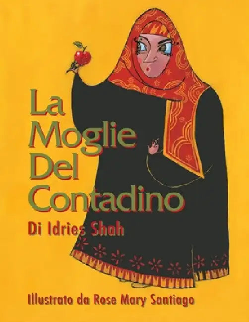 La Moglie Del Contadino by Idries Shah, Rose Mary Santiago, Gavino Spanu