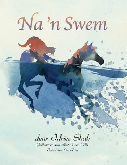 Na 'n Swem by Idries Shah, Anita Celic Cella, Lien Kotze