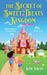 The Secret of Sweet Treats Kingdom by Kim Davis