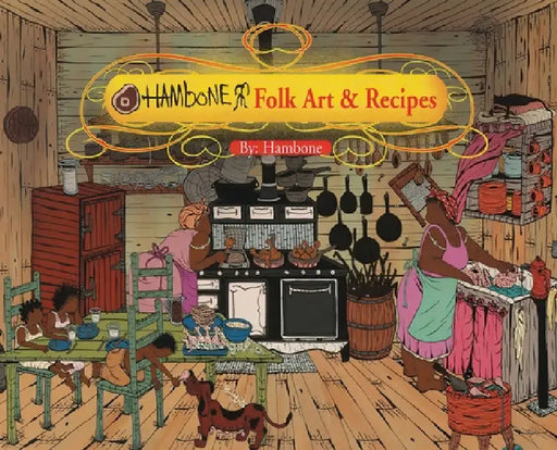 Hambone Folk Art & Recipes by Hambone