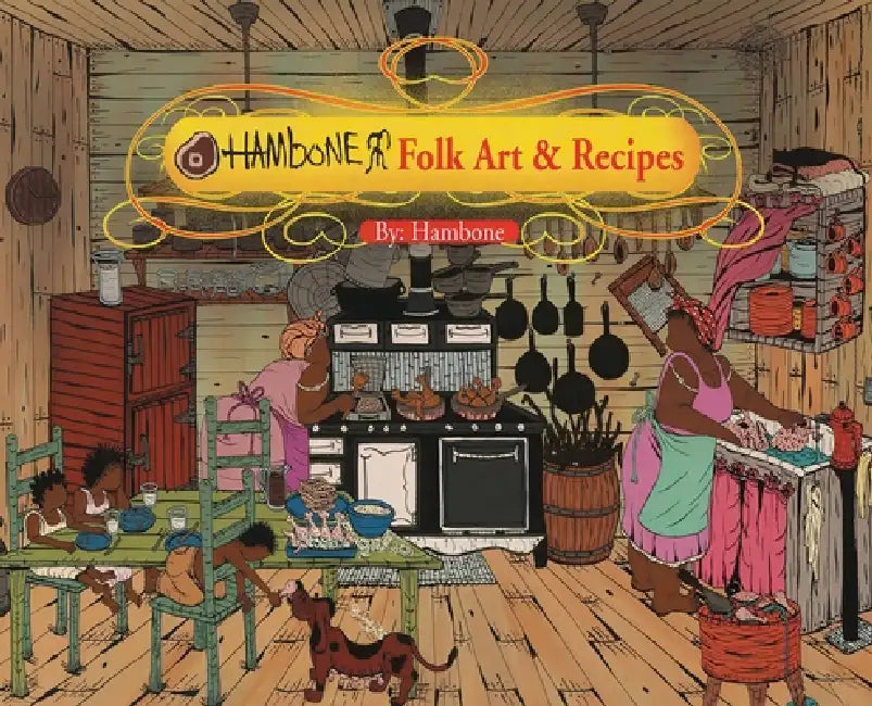 Hambone Folk Art & Recipes by Hambone