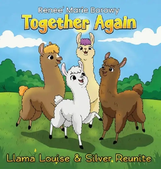 Together Again: Llama Louise & Silver Reunite by Renee Marie Borowy
