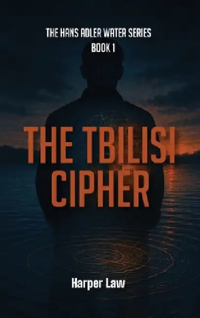 The Tbilisi Cipher by Harper Law, Callaghan Publications